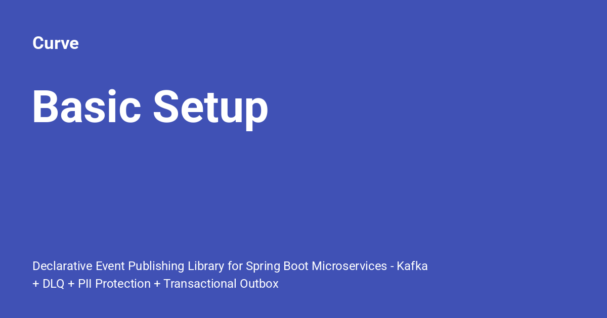Basic Create Setup Basic Setup - Curve